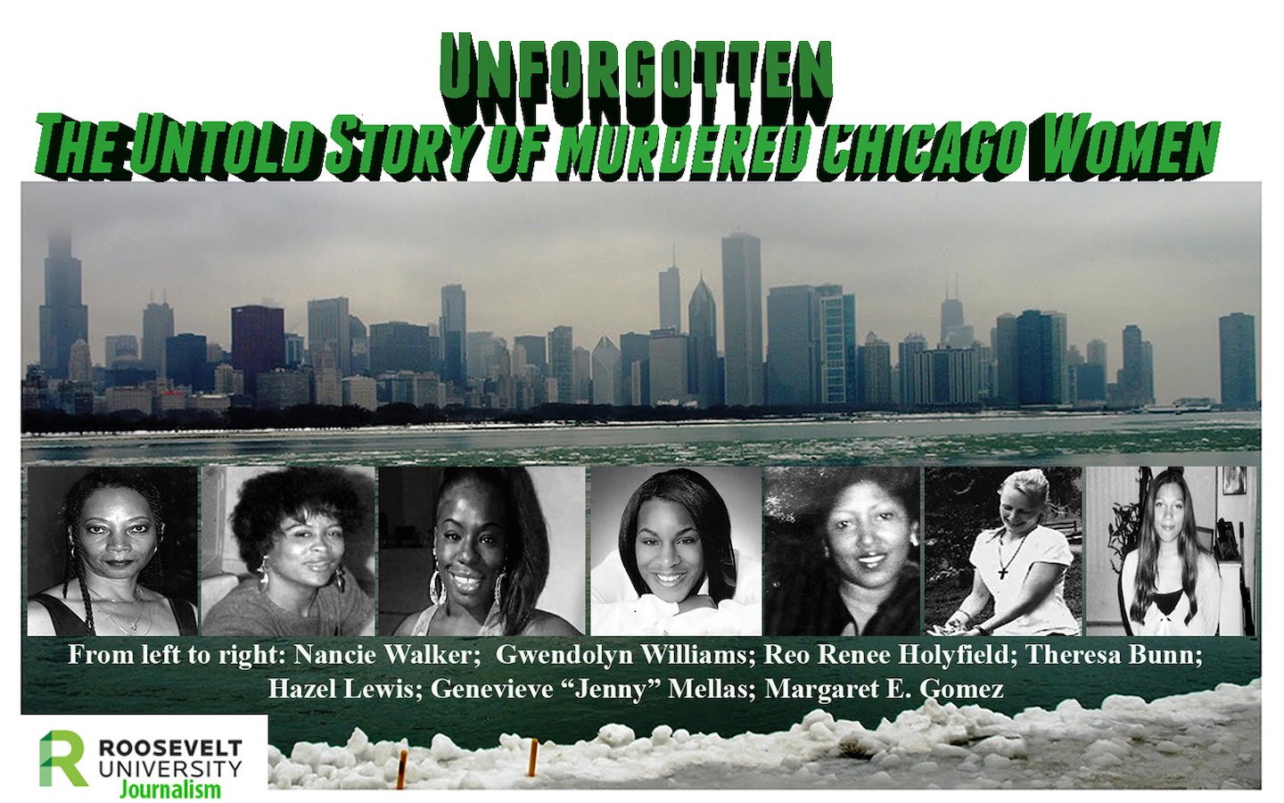 Chicago skyline with text Unforgotten: The Untold Story of Murdered Chicago Women and photos of Nancie Walker, Gwendolyn Williams, Reo Renee Holyfield, Theresa Bunn, Hazel Lewis, Genevieve "Jenny" Mellas, Margaret E. Gomez