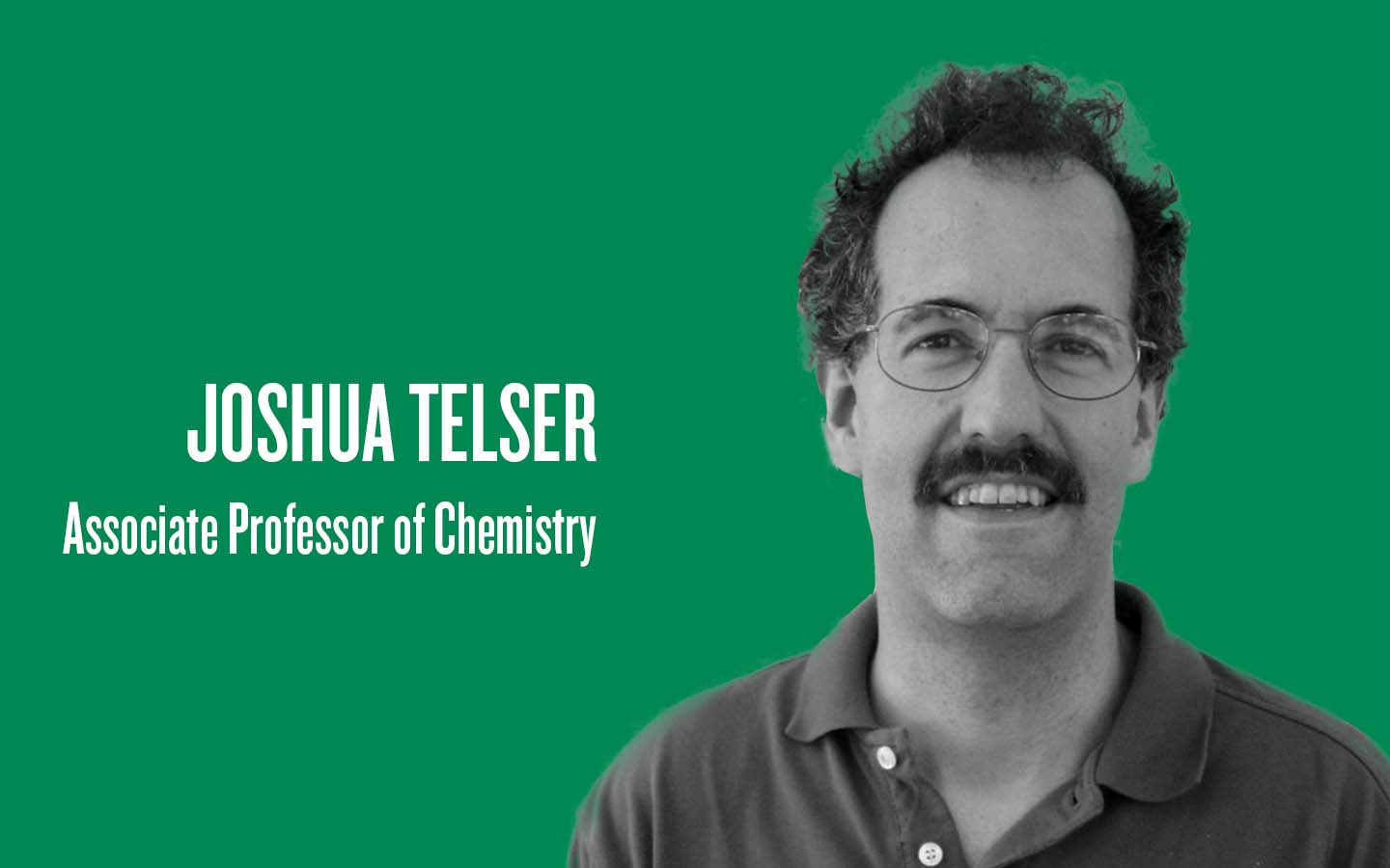 Joshua Telser, associate professor of chemistry