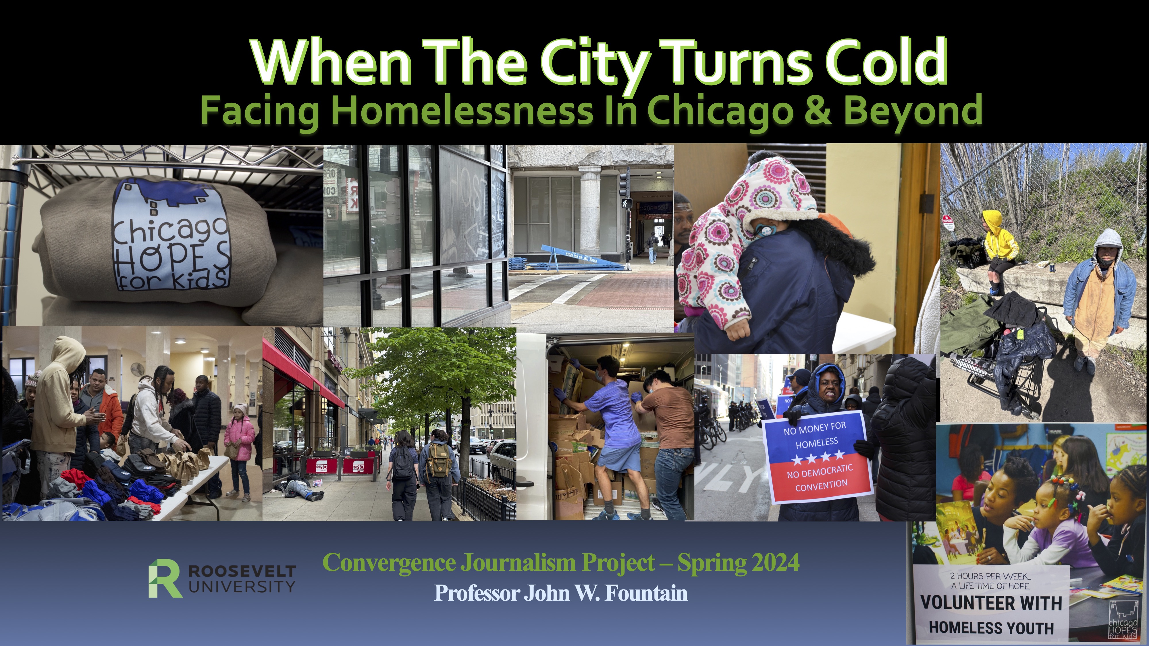 Professor Fountain directed Roosevelt journalism students in a project on homelessness in Chicago.