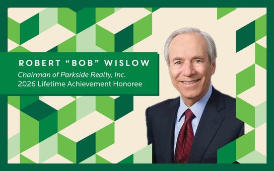25th Anniversary Real Estate Gala: 2026 Lifetime Achievement Honoree Robert (Bob) Wislow